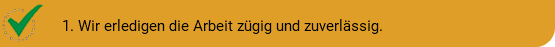 �1. Wir erledigen die Arbeit zügig und zuverlässig.
